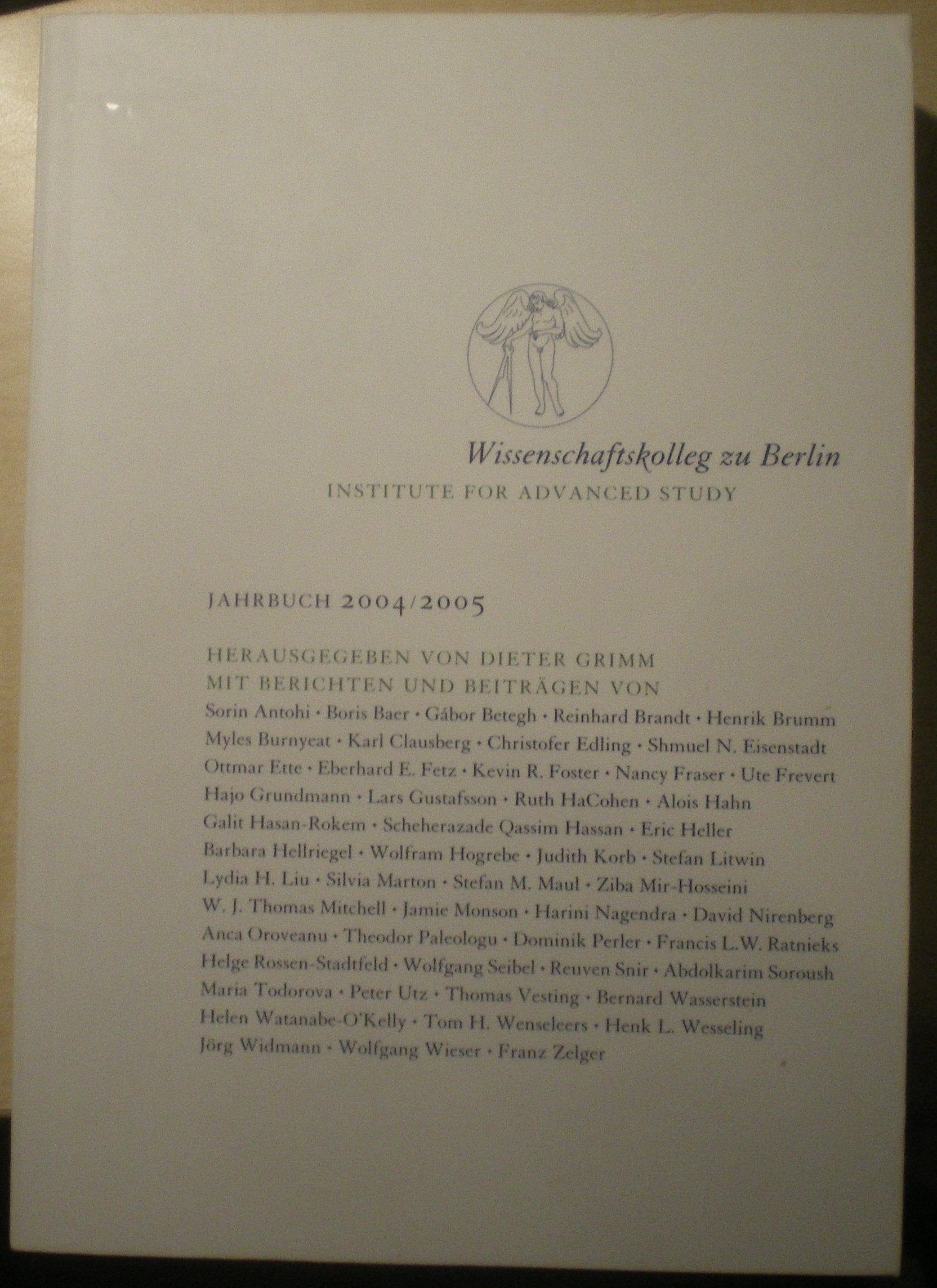 Wissenschaftskolleg zu Berlin /Institute for Advanced Study / Jahrbuch 2004/2005 Law