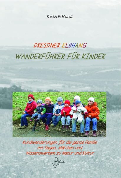 Dresdner Elbhang: Wanderführer für Kinder Non-fiction