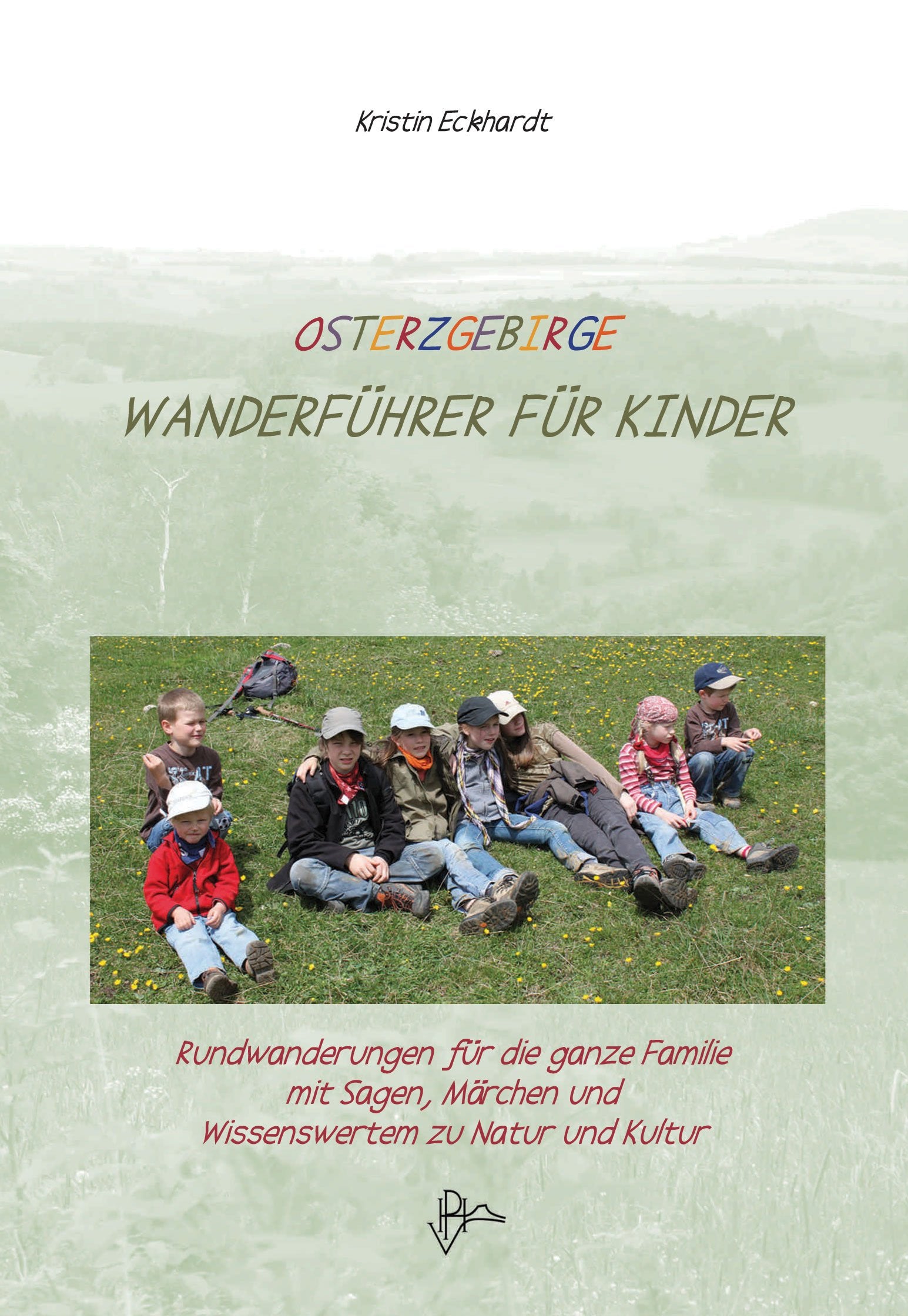 Osterzgebirge - Wanderführer für Kinder Leisure, Home & Garden