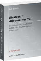 Strafrecht. Allgemeiner Teil: Grundlagen der Strafbarkeit, Aufbau des strafrechtlichen Gutachtens Law