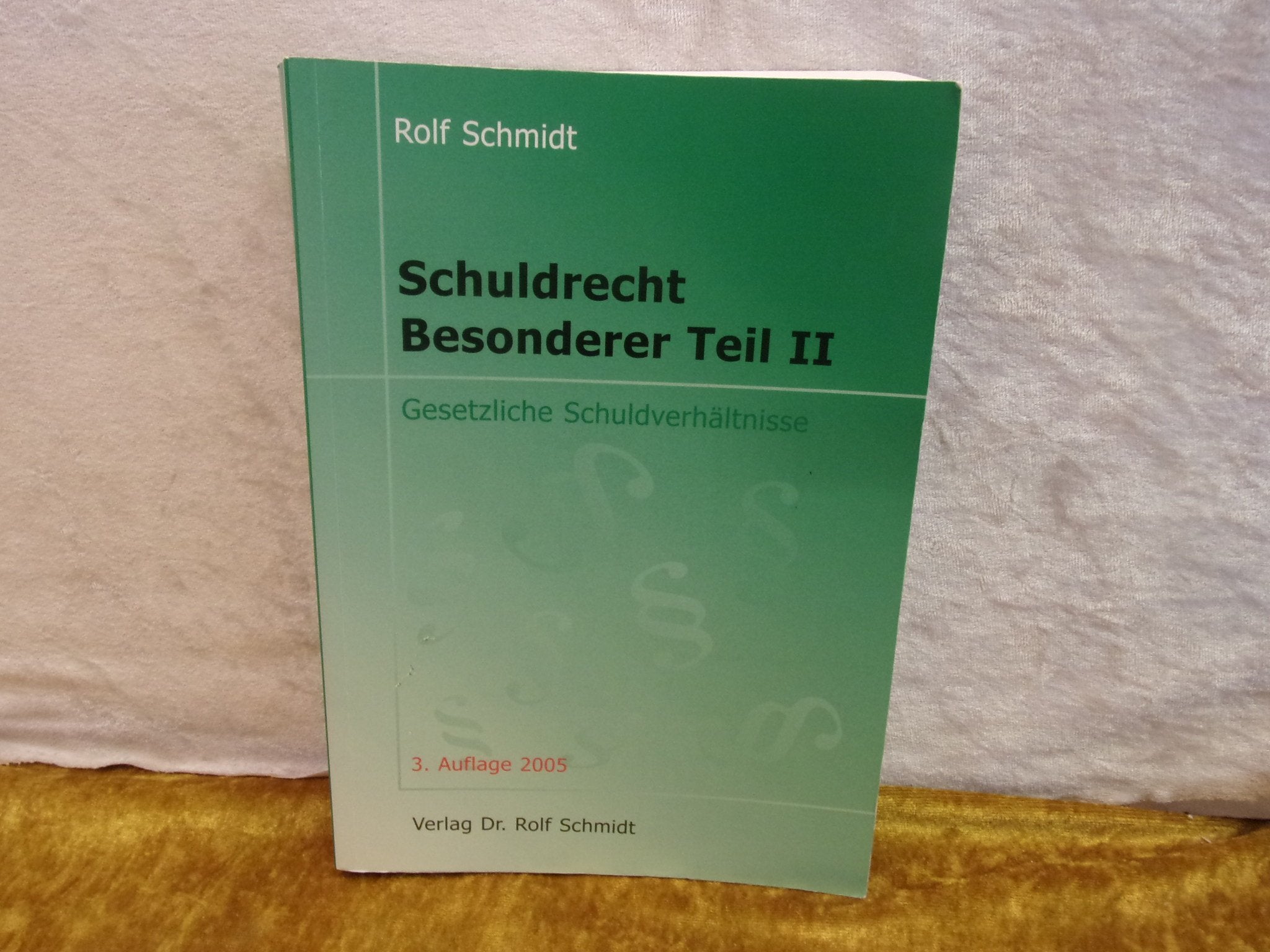 Schuldrecht. Besonderer Teil II: Gesetzliche Schuldverhältnisse Law