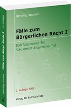 Fälle zum BGB I: BGB Allgemeiner Teil. Schuldrecht Allgemeiner Teil Law