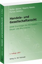 Handels- und Gesellschaftsrecht: Sowie Grundzüge des Wertpapier-, Steuer- und Bilanzrechts Law