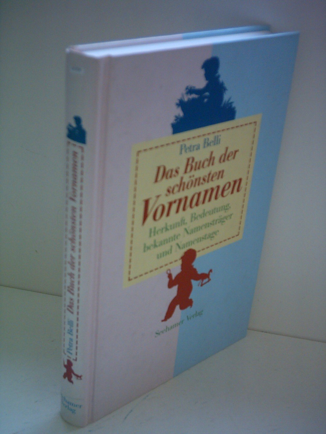 Das Buch der schönsten Vornamen Learning & Reference