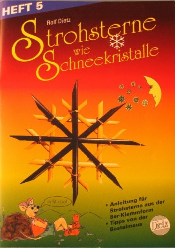 Strohsterne wie Schneekristalle: Heft 5, für Kinder Books