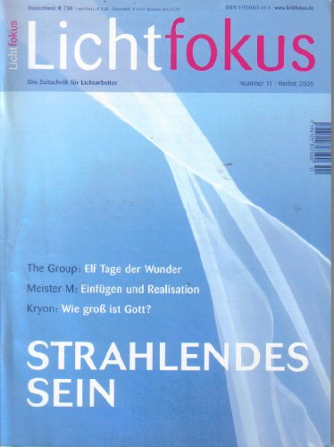 Lichtfokus: Lichtfokus 11. Strahlendes Sein (Die Zeitschrift für Lichtarbeiter) Books