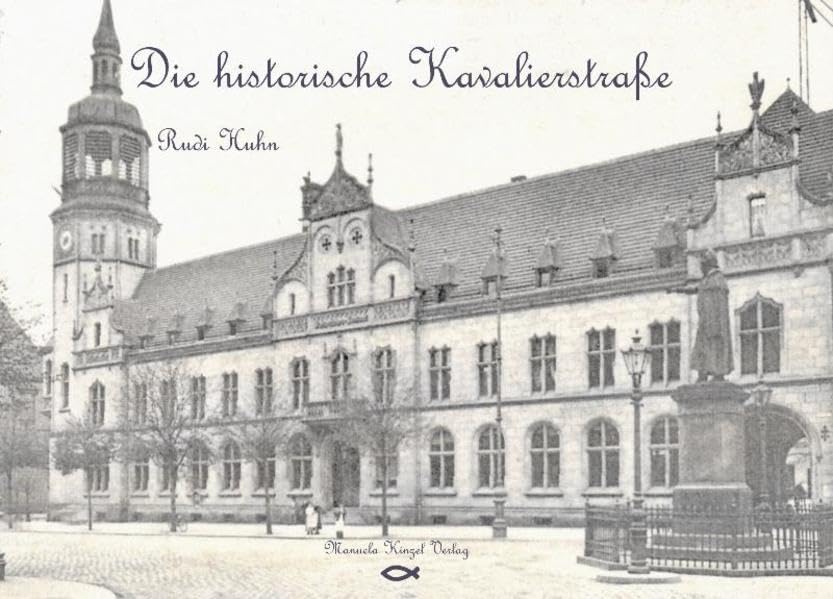 Die historische Kavalierstraße: Die Kavalierstraße im Wandel der Zeiten im Postkartenformat Leisure, Home & Garden
