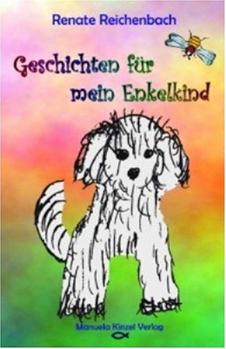 Geschichten für mein Enkelkind Novels & Short Stories