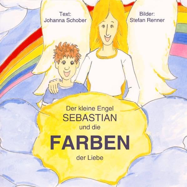 Der kleine Engel Sebastian und die Farben der Liebe Children's books