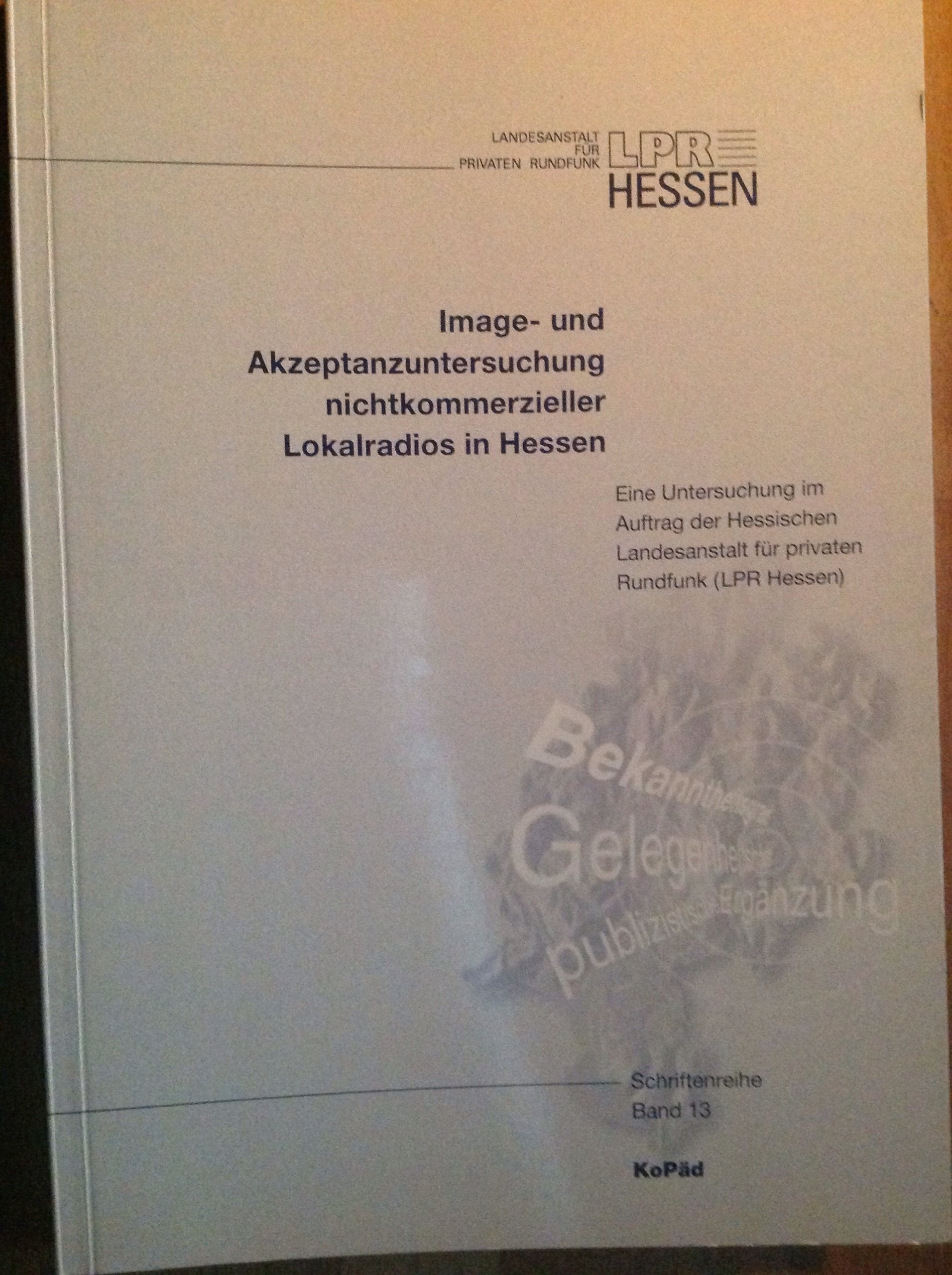 Image- und Akzeptanzuntersuchung nichtkommerzieller Lokalradios in Hessen Books