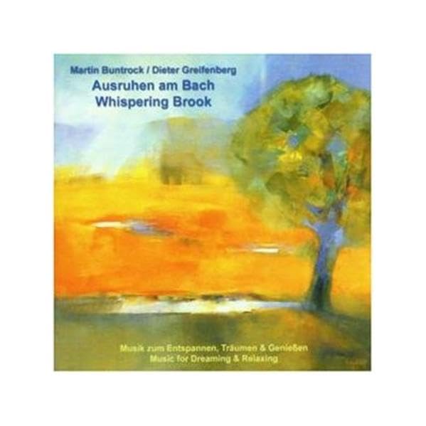 Ausruhen am Bach: Musik zum Entspannen, Träumen & Geniessen Books