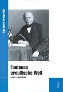 Fontanes preussische Welt: Armee - Dynastie - Staat Contemporary literature