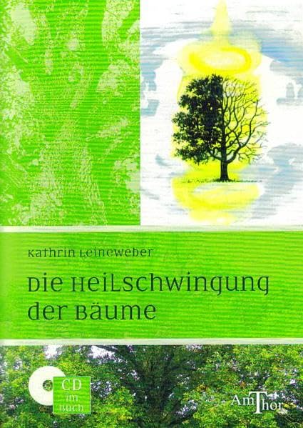 Die Heilschwingung der Bäume: Mit Audio-CD: Die Klangfarben der Bäume Religion & Esotericism