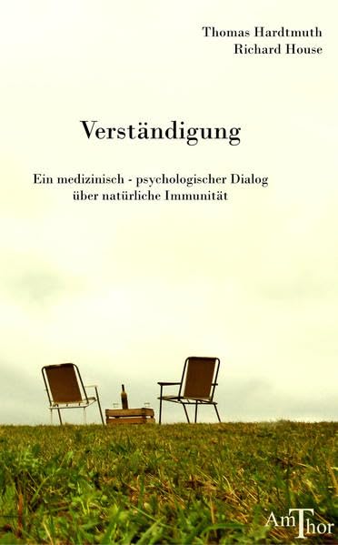 Verständigung: Ein medizinisch-psychologischer Dialog über natürliche Immunität Medicine