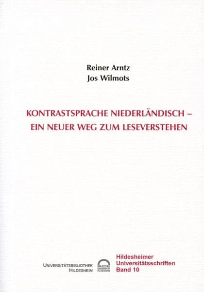 Konstrastsprache Niederländisch - ein neuer Weg zum Leseverstehen (Hildesheimer Universitätsschriften) Social Sciences