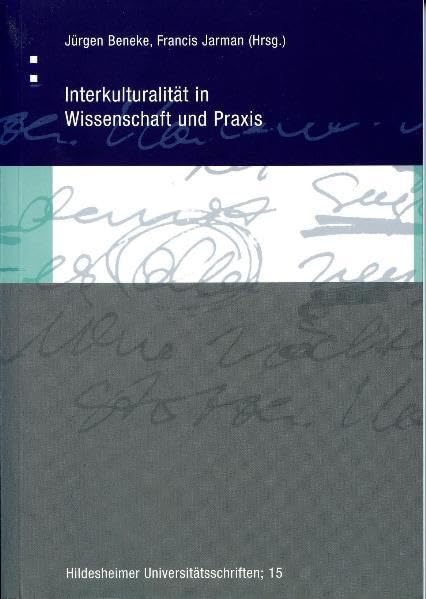 Interkulturalität in Wissenschaft und Praxis (Hildesheimer Universitätsschriften) Law