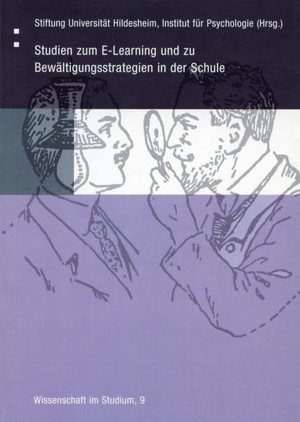 Studien zum E-Learning und zu Bewältigungsstrategien in der Schule (Wissenschaft im Studium) Learning & Reference