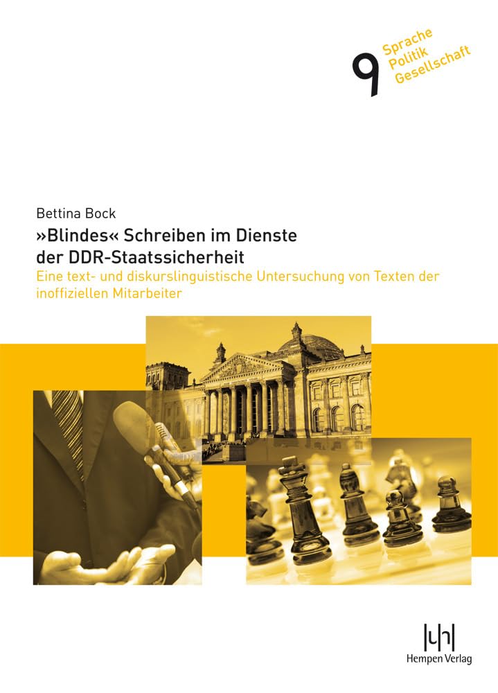 'Blindes' Schreiben im Dienste der DDR-Staatssicherheit Social Sciences