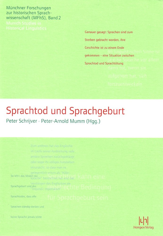 Sprachtod und Sprachgeburt (Münchner Forschungen zur historischen Sprachwissenschaft MFhS /Munich Studies in Historical Linguistics, Band 2) Social Sciences