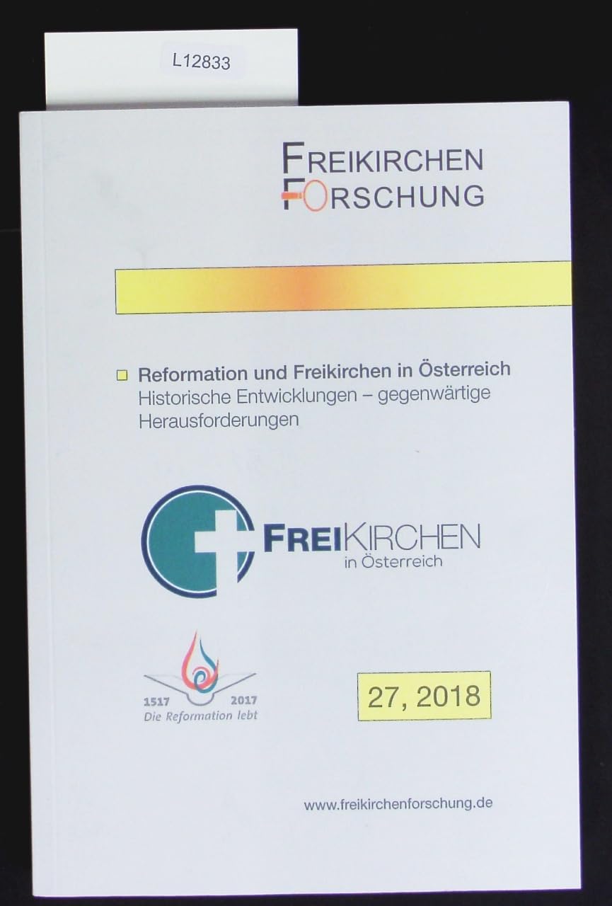 Freikirchenforschung / 27, 2018: Reformation und Freikirchen in Österreich Religion & Esotericism