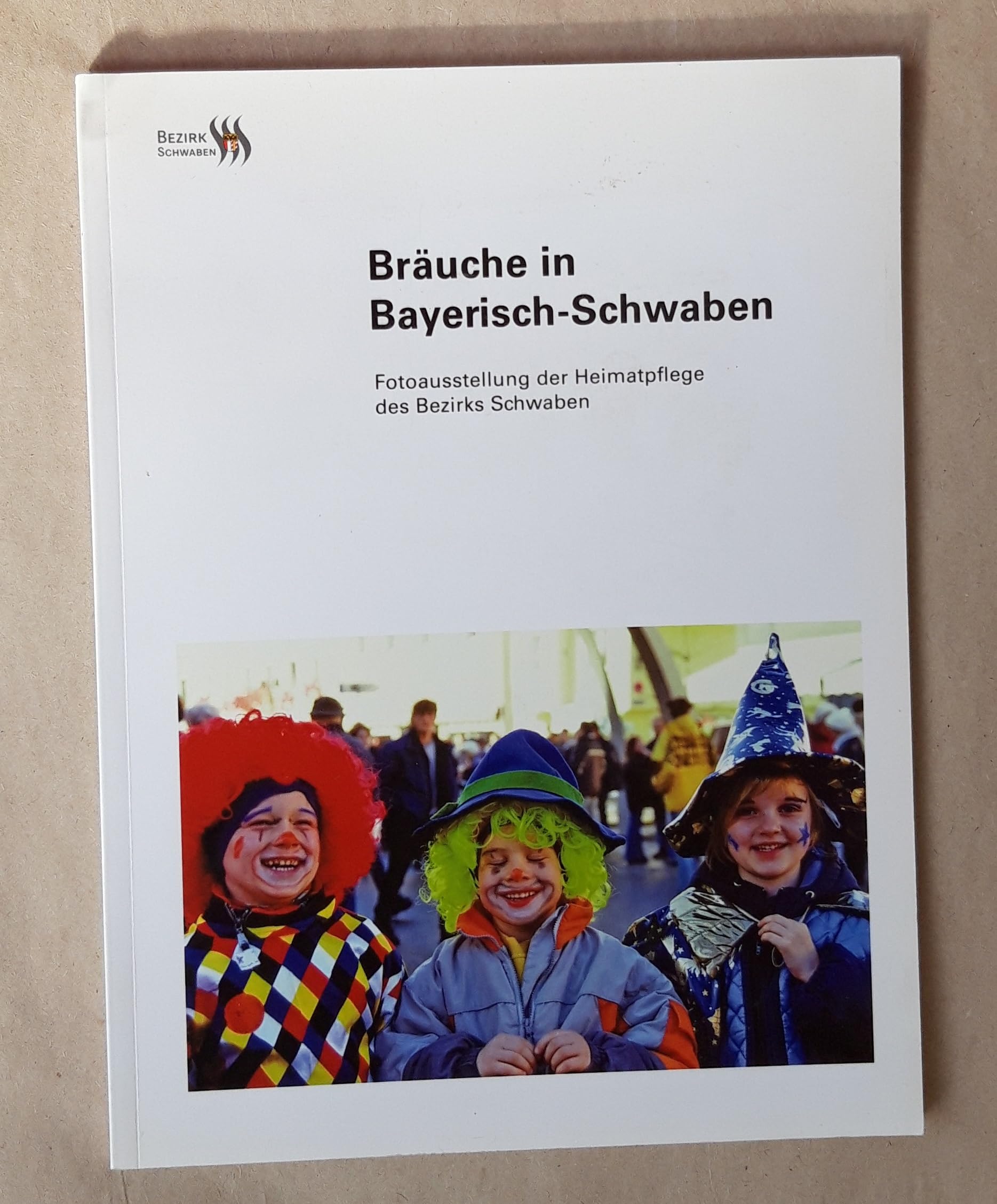 Bräuche in Bayerisch-Schwaben: Ausstellungsdokumentation Politics & History