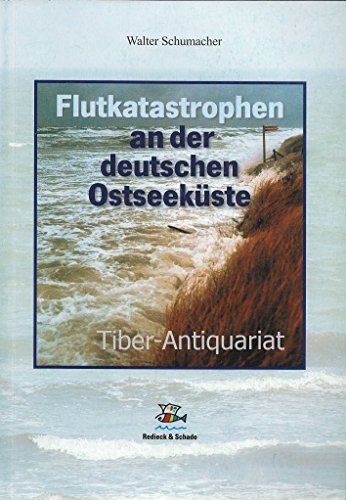 Sturmflutkatastrophen an der deutschen Ostseeküste: Vergangenheit Gegenwart Zukunft Books