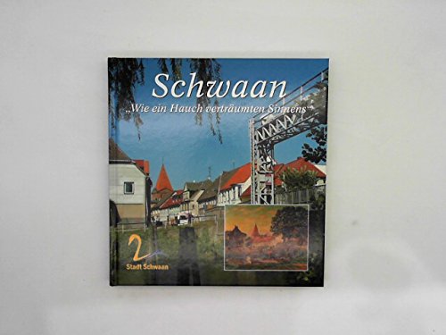 Schwaan: Wie ein Hauch verträumten Sinnens Politics & History