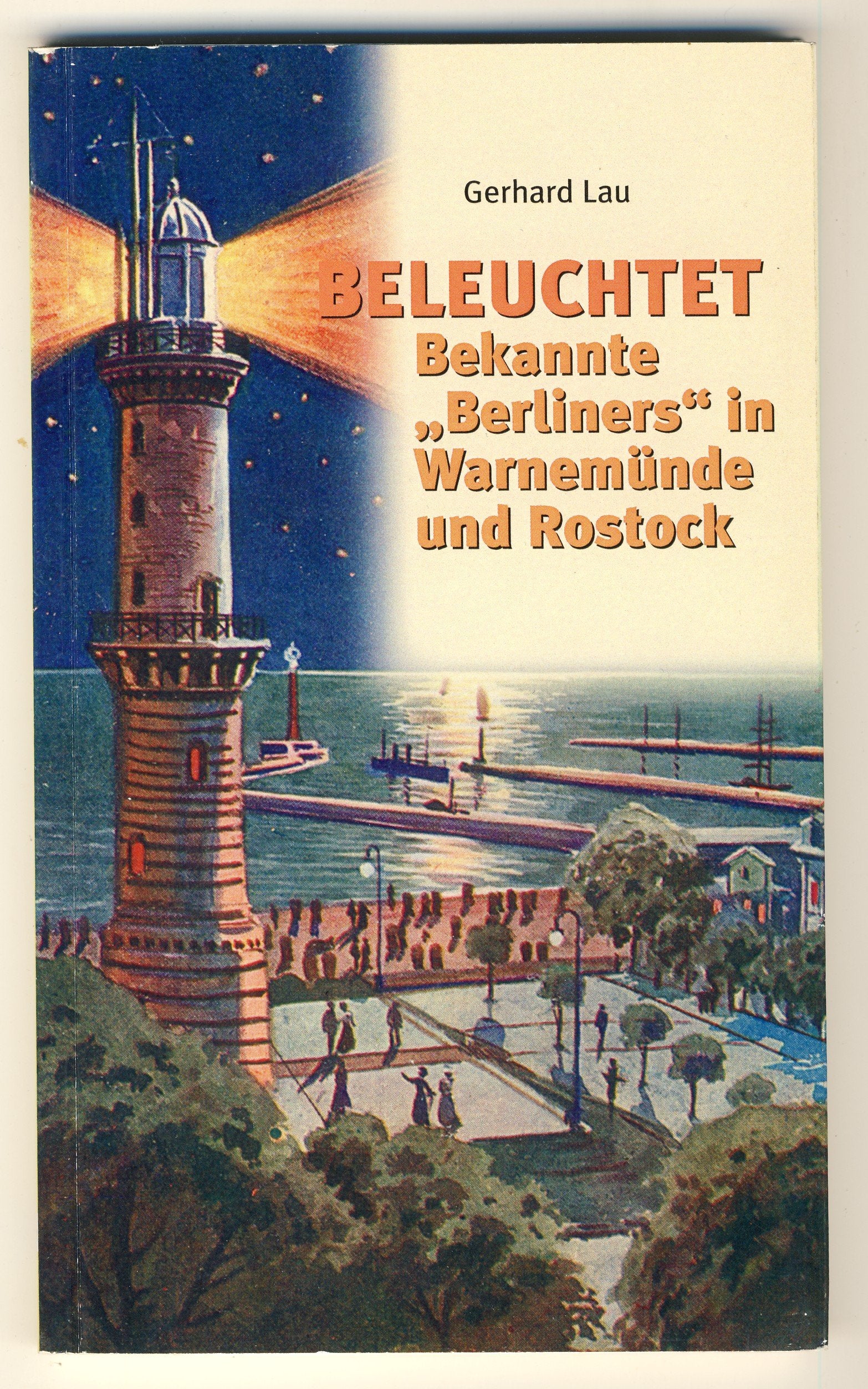 Beleuchtet: Bekannte Berliners in Warnemünde und Rostock (Livre en allemand) book