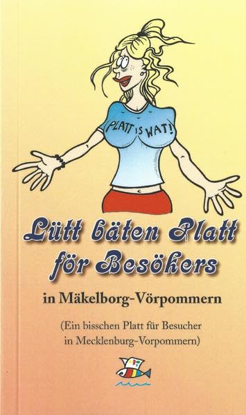 Redieck, M: Lütt bäten Platt för Besökers in Mäkelborg- Vörp Manga