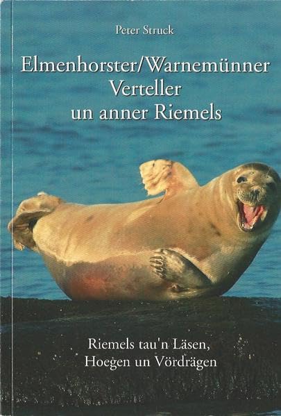 Elmenhorster /Warnemünner Verteller un anner Riemels Poetry