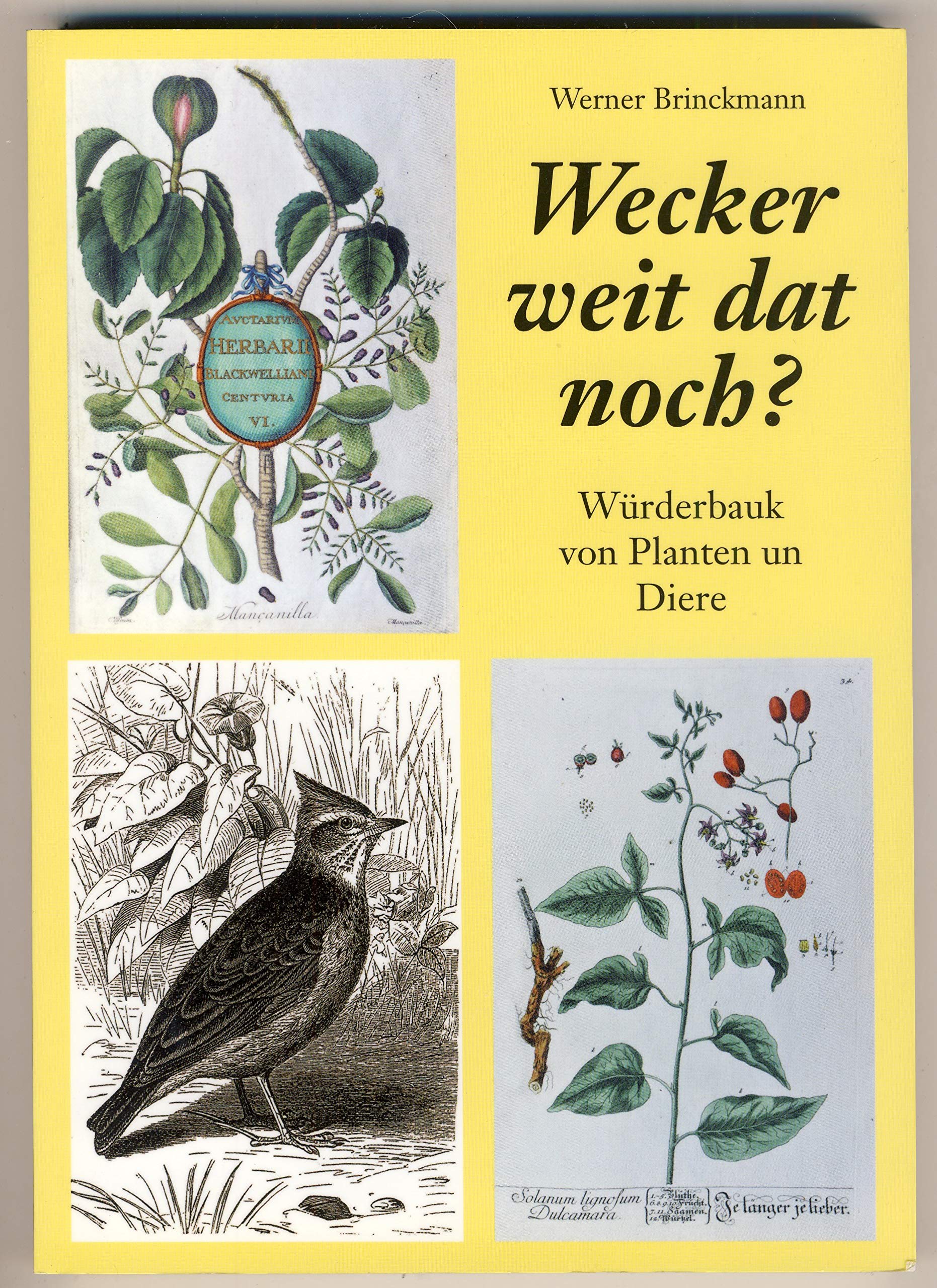 Wecker weit dat noch?: Würderbauk von Planten un Diere General education