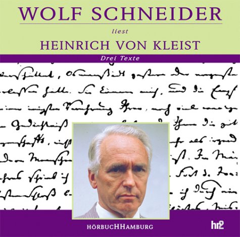 Drei Texte (Anekdote aus dem letzten preußischen Krieg, Über die allmähliche Verfertigung der Gedanken beim Reden, Die heilige Cäcilie und die Gewalt der Musik) Books