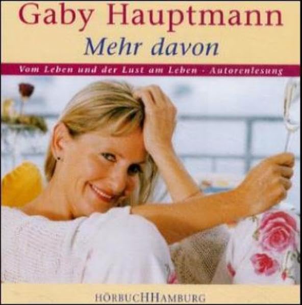 Mehr davon: Vom Leben und der Lust am Leben Contemporary literature