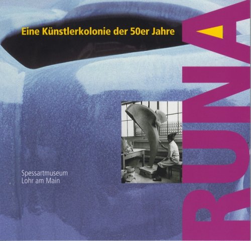 Runa: Eine Künstlerkolonie der 50er Jahre Film, Art & Culture