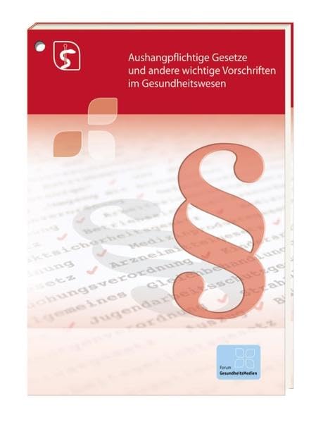 Aushangpflichtige Gesetze und andere wichtige Vorschriften im Gesundheitswesen Law