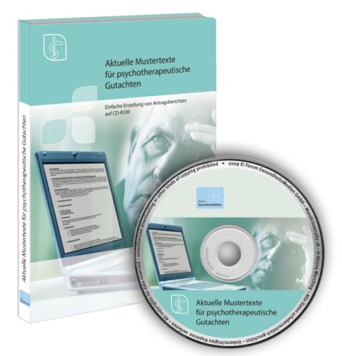 Aktuelle Mustertexte für psychotherapeutische Gutachten: Einfache Erstellung von Gutachten und Anträgen auf CD-ROM Psychology
