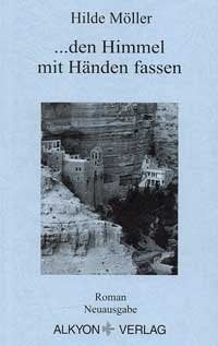 ... den Himmel mit Händen fassen: Roman (Alkyon-Reihe) Contemporary literature
