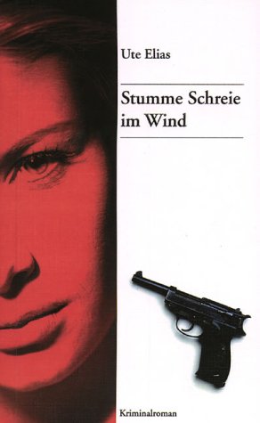 Stumme Schreie im Wind. Kriminalroman Contemporary literature