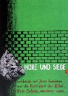 Höre und Siege: Erlebnisse mit Jesus bewiesen mir die Richtigkeit der Bibel. Kein Schein, sondern wahr... Religion & Esotericism