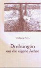 Drehungen um die eigene Achse: Geschichten und Gedichte Poetry