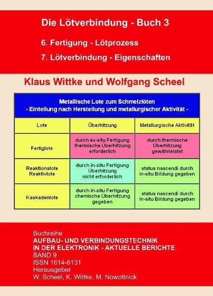 Die Lötverbindung - Buch 3: 6. Fertigung - Lötprozess / 7. Lötverbindung - Eigenschaften (Aufbau- und Verbindungstechnik in der Elektronik - Aktuelle Berichte) Business & Technology