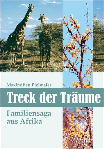 Treck der Träume: Familiensaga aus Afrika Personalities