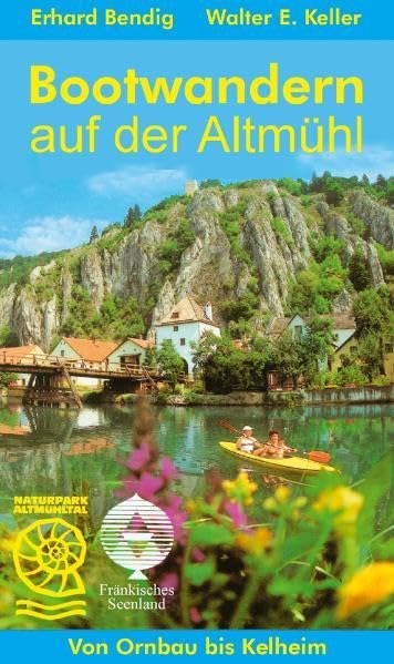 Bootwandern auf der Altmühl: Von Ornbau bis Kelheim Leisure, Home & Garden