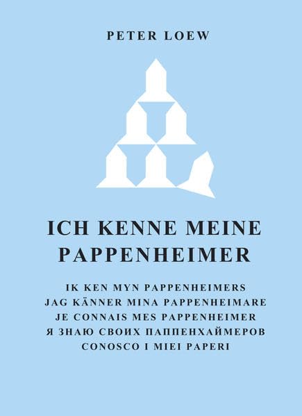 Ich kenne meine Pappenheimer (Beiträge zu Kultur und Geschichte von Stadt, Haus und ehemaliger Herrschaft Pappenheim) - Loew, Peter book