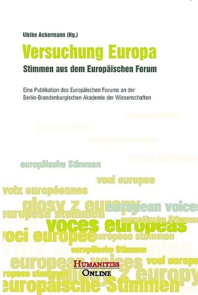 Versuchung Europa: Stimmen aus dem Europäischen Forum Law