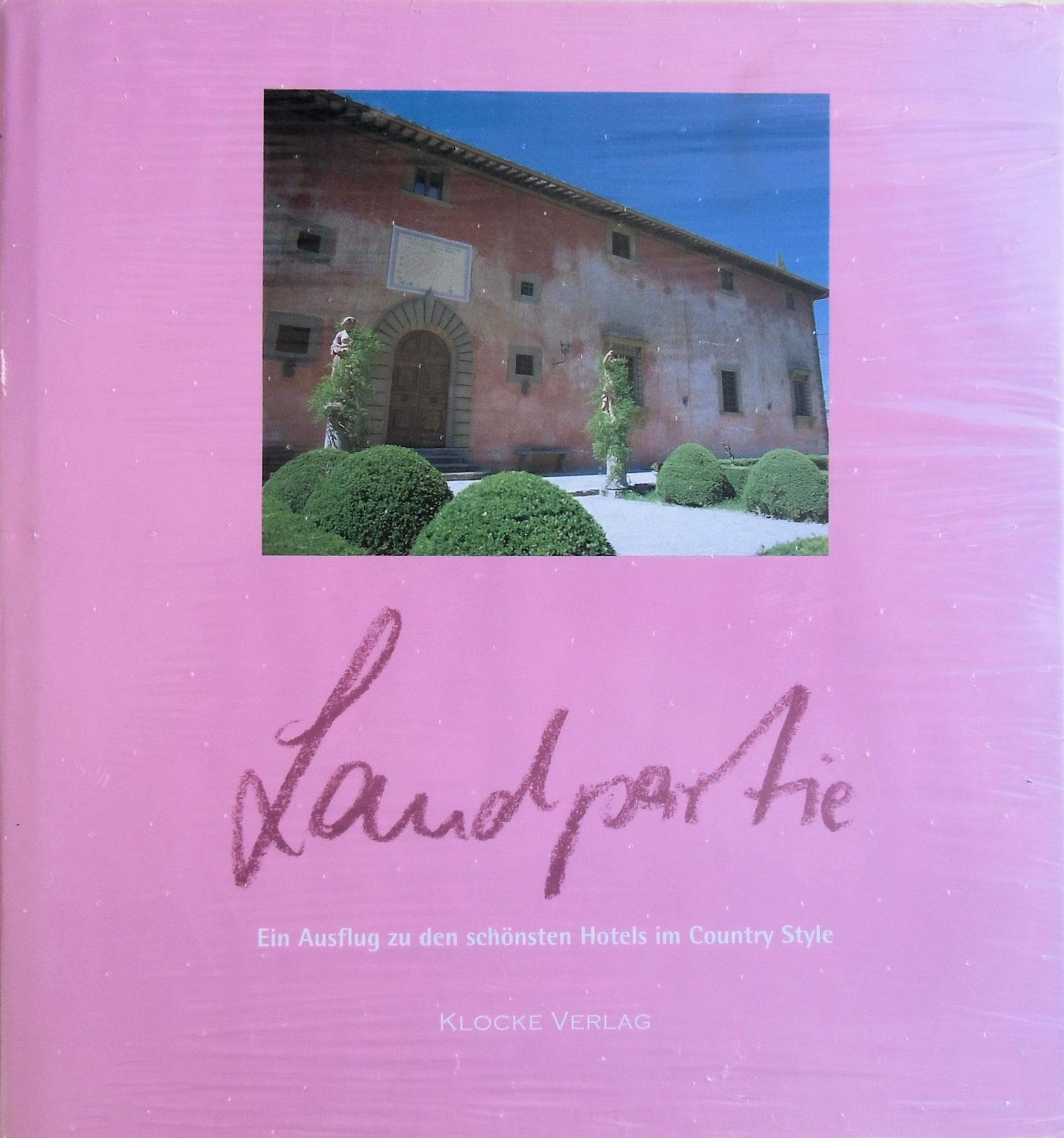 Landpartie. Ein Ausflug zu den schönsten Hotels im Country Style Leisure, Home & Garden Books