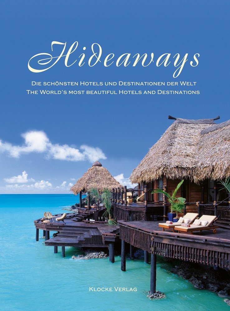 Hideaways 11 - Die schönsten Hotels und Destinationen der Welt book