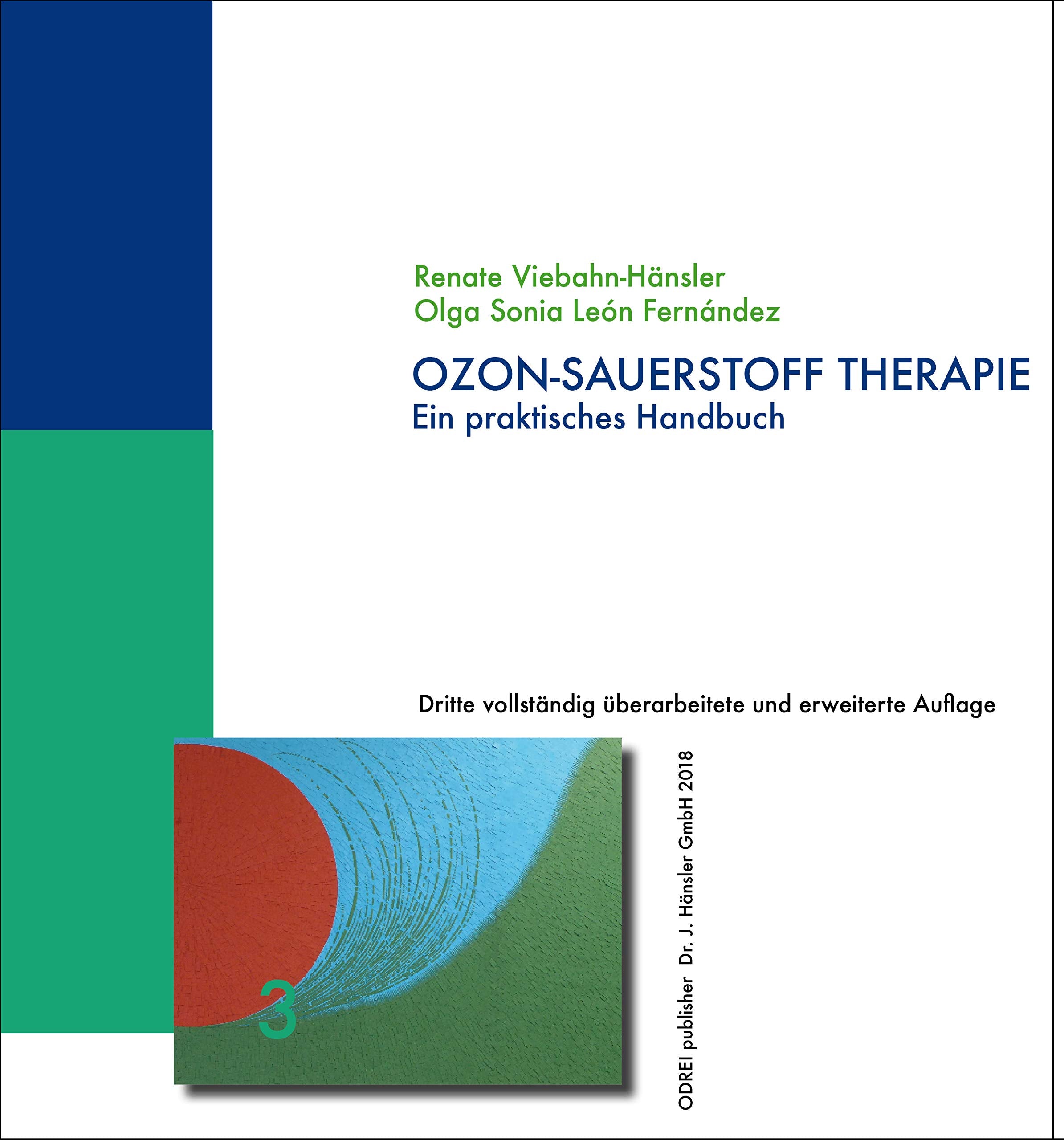 Ozon-Sauerstoff Therapie: Ein praktisches Handbuch Medicine