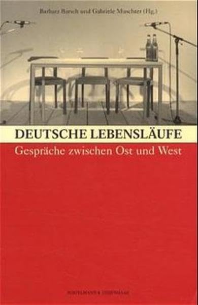 Deutsche Lebensläufe: Gespräche zwischen Ost und West Fiction