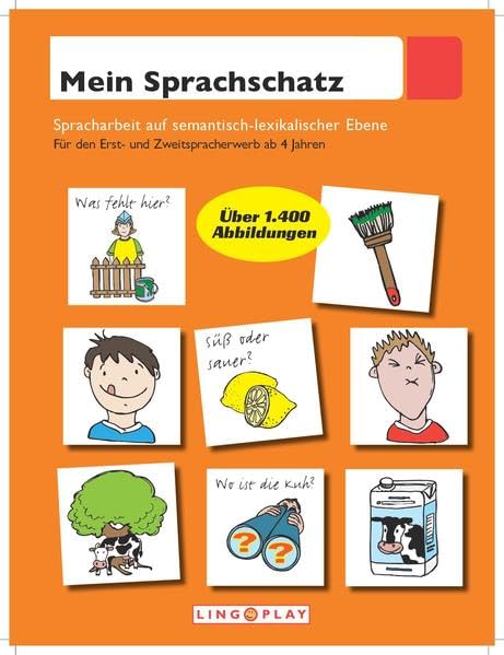 Mein Sprachschatz: Spracharbeit auf semantisch-lexikalischer Ebene. Für den Erst- und Zweitspracherwerb ab 4 Jahren Medicine